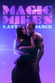 Magic Mike’s Last Dance 2023 one on netflix