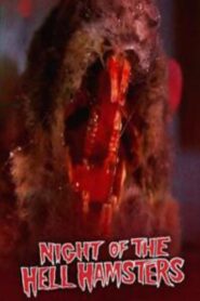 Night of the Hell Hamsters 2006 one on netflix