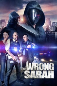 The Wrong Sarah 2021 one on netflix