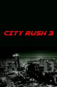 City Rush 3 2023 one on netflix