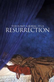 This Is Not a Burial, It’s a Resurrection 2020 one on netflix