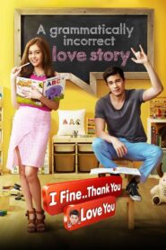 I Fine.. Thank You..Love You 2014 one on netflix