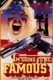 I’m Going to Be Famous 1983 one on netflix