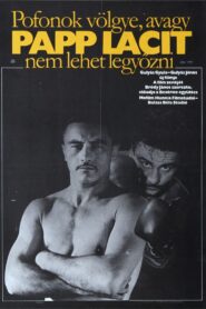 Pofonok Völgye, Avagy Papp Lacit Nem Lehet Legyőzni 1981 one on netflix