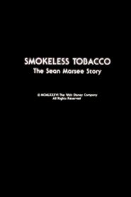 Smokeless Tobacco: The Sean Marsee Story 1986 one on netflix