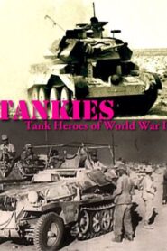 Tankies: Tank Heroes of World War II 2013 one on netflix