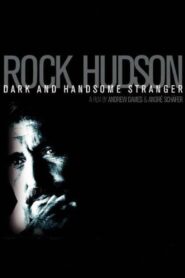 Rock Hudson: Dark and Handsome Stranger 2010 one on netflix