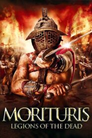 Morituris: Legions Of The Dead 2012 one on netflix
