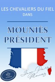 Les Chevaliers du Fiel – Mouniès président ! 2017 one on netflix