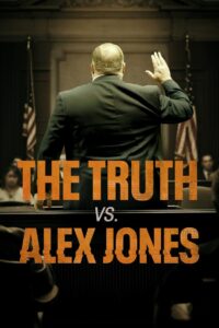 The Truth vs. Alex Jones 2024 one on netflix