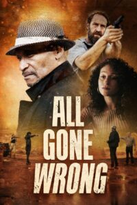 All Gone Wrong 2021 one on netflix