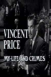 Vincent Price: My Life and Crimes 1994 one on netflix