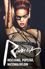 Rihanna – Inselkind, Popstar, Nationalheldin 2024 one on netflix