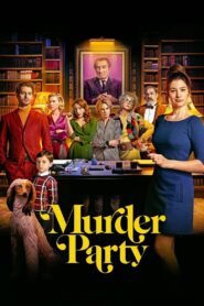 Murder Party 2022 one on netflix
