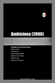 Ambiciona 2006 one on netflix