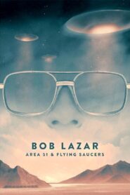 Bob Lazar: Area 51 and Flying Saucers 2018 one on netflix