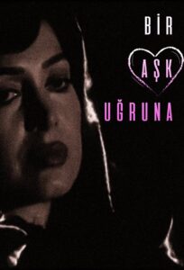 Bir Aşk Uğruna 1994 one on netflix