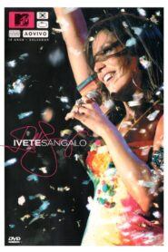 MTV ao Vivo: Ivete Sangalo 2004 one on netflix
