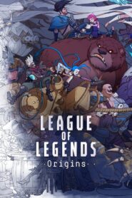 League of Legends: Origins 2019 one on netflix