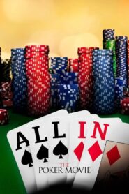 All In: The Poker Movie 2009 one on netflix