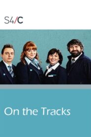 On the Tracks 2009 one on netflix