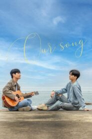 Our Song 2023 one on netflix