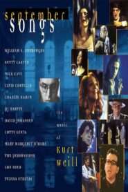 September Songs: The Music of Kurt Weill 1994 one on netflix