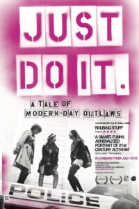 Just Do It: A Tale of Modern-day Outlaws 2011 one on netflix