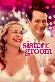 Sister of the Groom 2020 one on netflix