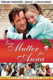 Eine Mutter für Anna 2005 one on netflix
