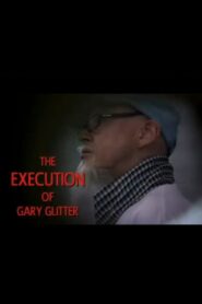The Execution of Gary Glitter 2009 one on netflix