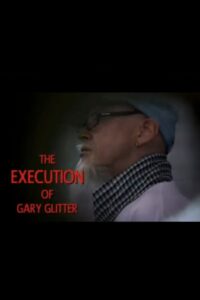 The Execution of Gary Glitter 2009 one on netflix
