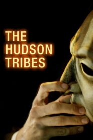 The Hudson Tribes 2016 one on netflix