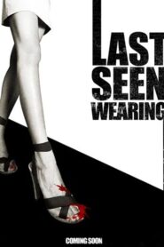 Last Seen Wearing 2010 one on netflix