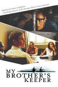 My Brother’s Keeper 2004 one on netflix