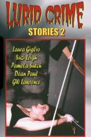 Lurid Crime Stories 2 2004 one on netflix