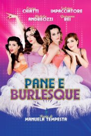 Pane e burlesque 2014 one on netflix