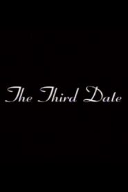 The Third Date 2003 one on netflix