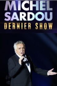 Michel Sardou – Dernier show 2017 one on netflix