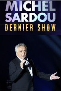 Michel Sardou – Dernier show 2017 one on netflix