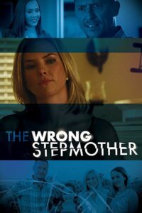 The Wrong Stepmother 2019 one on netflix