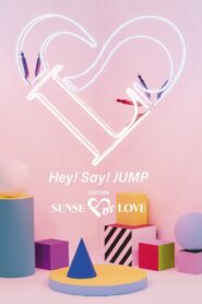 Hey! Say! JUMP LIVE TOUR SENSE or LOVE 2019 one on netflix