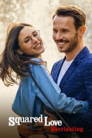 Squared Love Everlasting 2023 one on netflix