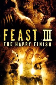 Feast III: The Happy Finish 2009 one on netflix