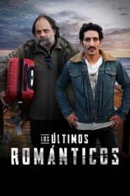 Los últimos románticos 2019 one on netflix