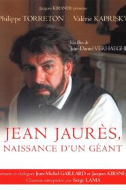 Jean Jaurès, naissance d’un géant 2005 one on netflix