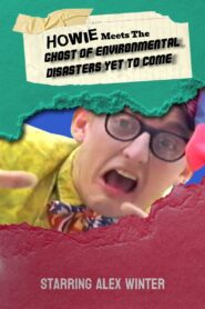 Howie Meets the Ghost of Environmental Disasters Yet to Come 1990 one on netflix