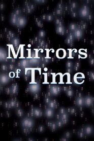 Mirrors of Time 1991 one on netflix