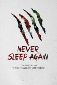 Never Sleep Again: The Making of ‘A Nightmare on Elm Street’ 2006 one on netflix
