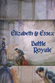 Elizabeth & Essex: Battle Royale 2005 one on netflix